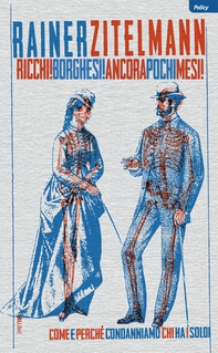 Ricchi! Borghesi! Ancora pochi mesi! - Librerie.coop