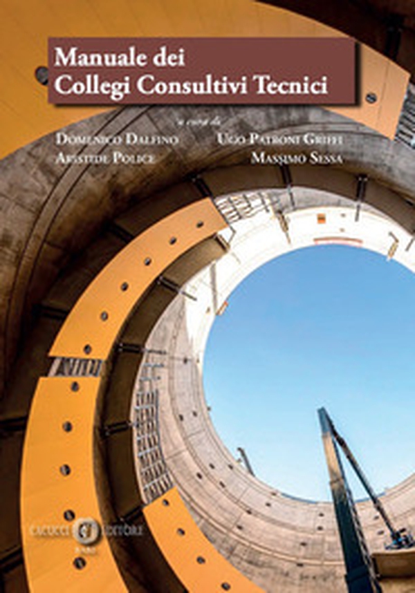 Manuale dei Collegi Consultivi Tecnici - Librerie.coop