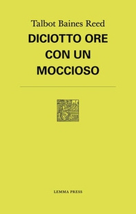 Diciotto ore con un moccioso - Librerie.coop