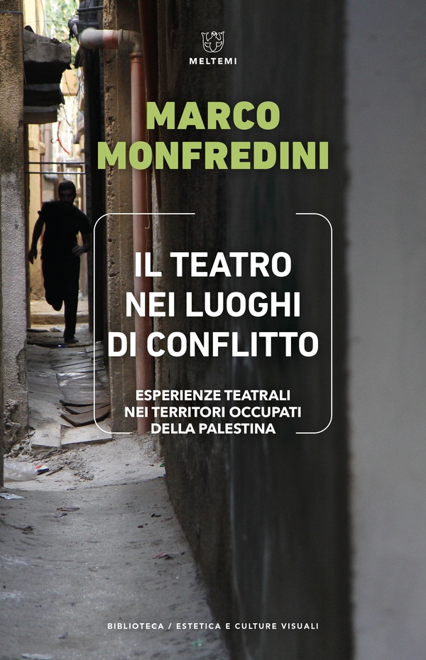 Il teatro nei luoghi di conflitto - Librerie.coop