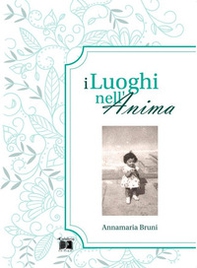 I luoghi nell'anima - Librerie.coop