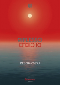 Riflesso di cielo - Librerie.coop Riflesso di cielo - Librerie.coop