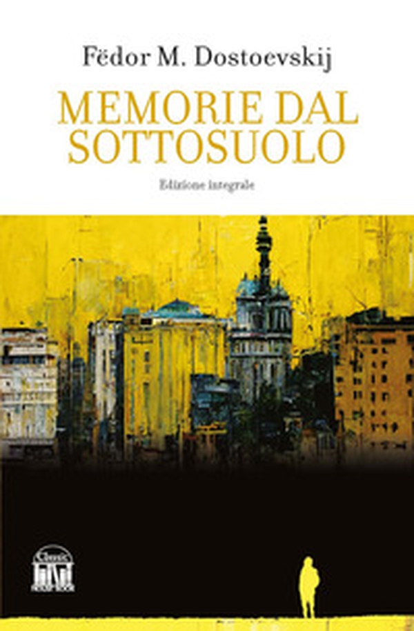 Memorie dal sottosuolo - Librerie.coop Memorie dal sottosuolo - Librerie.coop