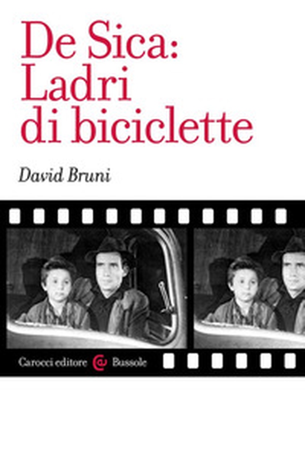 De Sica: Ladri di biciclette - Librerie.coop De Sica: Ladri di biciclette - Librerie.coop
