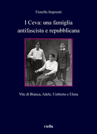 I Ceva: una famiglia antifascista e repubblicana - Librerie.coop