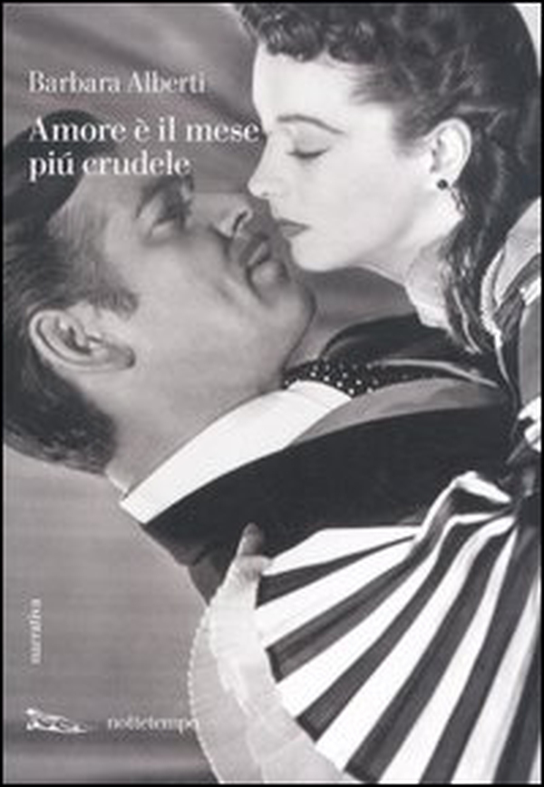 Amore è il mese più crudele - Librerie.coop Amore è il mese più crudele - Librerie.coop