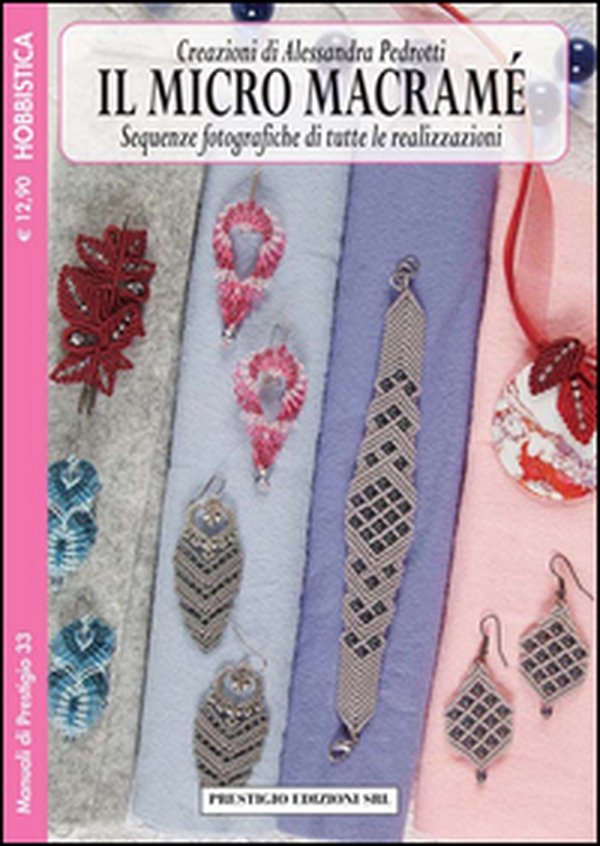 Il micro macramé. Sequenze fotografiche di tutte le realizzazioni - Vol. 3 - Librerie.coop