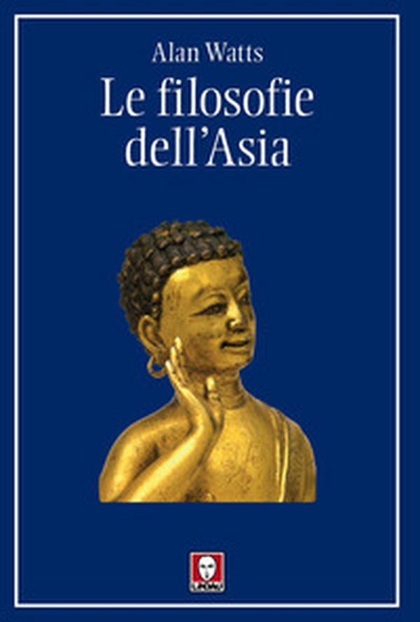 Le filosofie dell'Asia - Librerie.coop Le filosofie dell'Asia - Librerie.coop