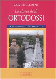 La Chiesa degli ortodossi - Librerie.coop La Chiesa degli ortodossi - Librerie.coop