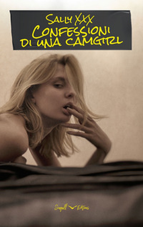 Confessioni di una camgirl - Librerie.coop Confessioni di una camgirl - Librerie.coop