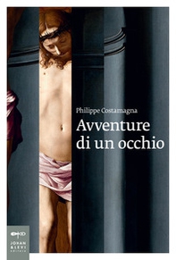 Avventure di un occhio - Librerie.coop Avventure di un occhio - Librerie.coop