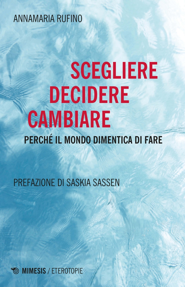 Scegliere Decidere Cambiare - Librerie.coop Scegliere Decidere Cambiare - Librerie.coop