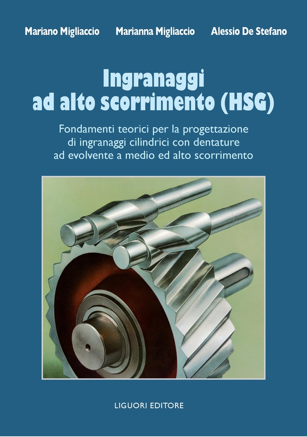 Ingranaggi ad alto scorrimento (HSG) - Librerie.coop Ingranaggi ad alto scorrimento (HSG) - Librerie.coop
