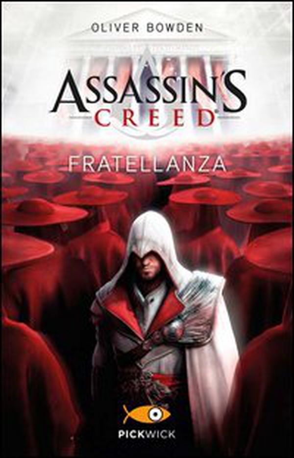 Assassin's Creed. Fratellanza - Librerie.coop Assassin's Creed. Fratellanza - Librerie.coop