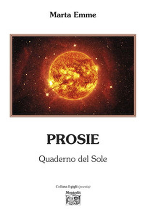 Prosie. Quaderno del sole - Librerie.coop Prosie. Quaderno del sole - Librerie.coop