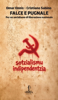 Falce e pugnale. Per un socialismo di liberazione nazionale - Librerie.coop
