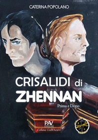 Crisalidi di Zhennan. Prima e dopo - Vol. 1 - Librerie.coop Crisalidi di Zhennan. Prima e dopo - Vol. 1 - Librerie.coop