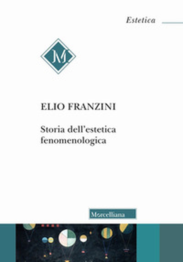 Storia dell'estetica fenomenologica - Librerie.coop