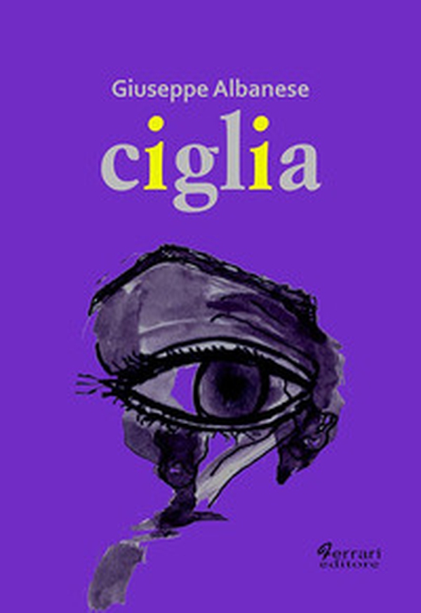 Ciglia - Librerie.coop Ciglia - Librerie.coop