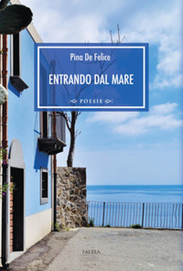 Entrando dal mare - Librerie.coop Entrando dal mare - Librerie.coop