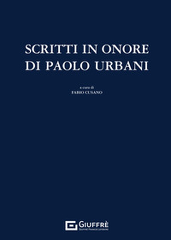 Scritti in onore di Paolo Urbani - Librerie.coop Scritti in onore di Paolo Urbani - Librerie.coop