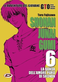 Shonan Junai Gumi - Vol. 6 - Librerie.coop