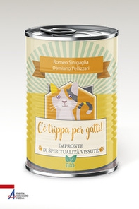 C'è trippa per gatti. Impronte di spiritualità vissute - Librerie.coop