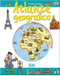 Il mio primo atlante geografico - Librerie.coop Il mio primo atlante geografico - Librerie.coop