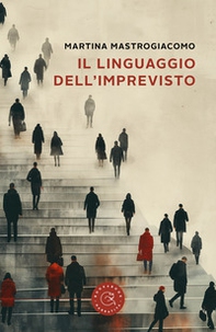 Il linguaggio dell'imprevisto - Librerie.coop