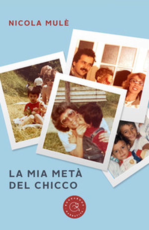 La mia metà del chicco - Librerie.coop La mia metà del chicco - Librerie.coop