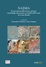 Klasma. Il trattamento della lacuna: principi, metodologie del restauro e attualità della teoria di Cesare Brandi - Librerie.coop