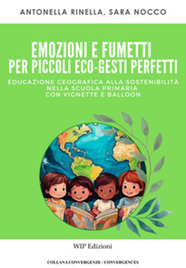 Emozioni e fumetti per piccoli eco-gesti perfetti - Librerie.coop Emozioni e fumetti per piccoli eco-gesti perfetti - Librerie.coop