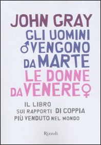 Gli uomini vengono da Marte, le donne da Venere - Librerie.coop