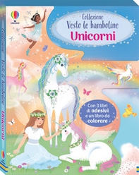 Unicorni. Collezione Vesto le bamboline - Librerie.coop