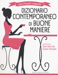 Dizionario contemporaneo di buone maniere - Librerie.coop