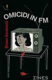 Omicidi in FM. Modulazione di frequenza - Librerie.coop