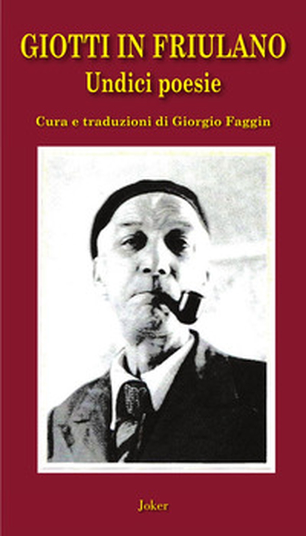 Giotti in friulano. Undici poesie - Librerie.coop Giotti in friulano. Undici poesie - Librerie.coop
