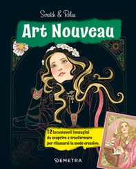 Art nouveau. Scratch & relax - Librerie.coop Art nouveau. Scratch & relax - Librerie.coop