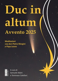 Duc in altum. Avvento 2025. Meditazioni con don Pietro Margini e Papa Leone - Librerie.coop