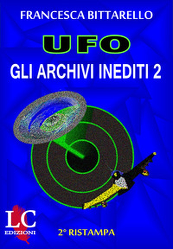 Ufo. Gli archivi inediti - Librerie.coop Ufo. Gli archivi inediti - Librerie.coop