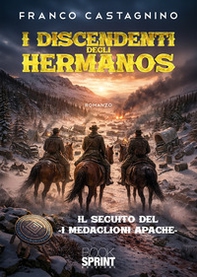I discendenti degli Hermanos - Librerie.coop