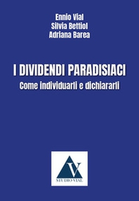 I dividendi paradisiaci. come individuarli e dichiararli - Librerie.coop I dividendi paradisiaci. come individuarli e dichiararli - Librerie.coop