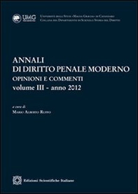Annali di diritto penale moderno. Opinioni e commenti (2012) - Vol. 3 - Librerie.coop