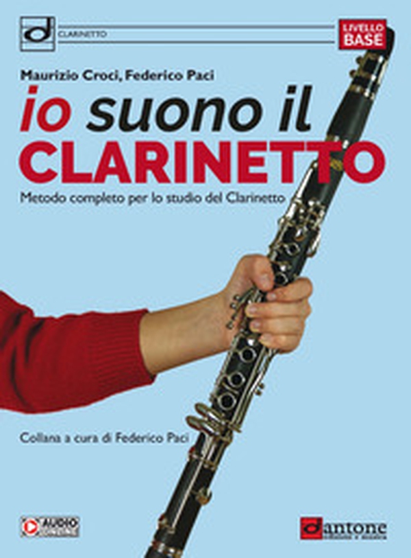 Io suono il clarinetto. Metodo completo per lo studio del clarinetto - Librerie.coop Io suono il clarinetto. Metodo completo per lo studio del clarinetto - Librerie.coop