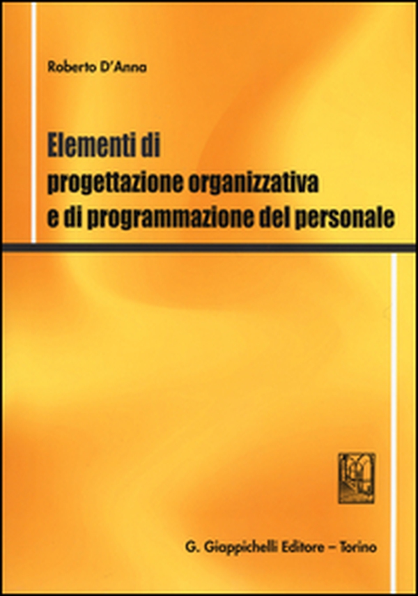 Elementi di progettazione organizzativa e di programmazione del personale - Librerie.coop