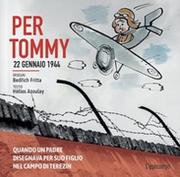 Per Tommy. 22 gennaio 1944 - Librerie.coop