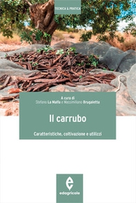 Il carrubo. Caratteristiche, coltivazioni e utilizzi - Librerie.coop