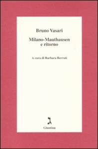 Milano-Mauthausen e ritorno - Librerie.coop