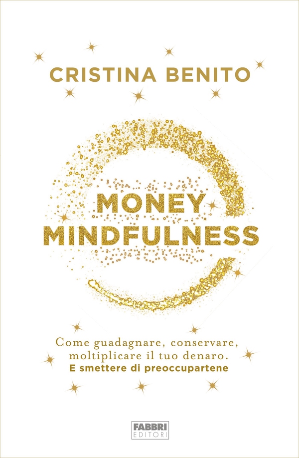 Money Mindfulness - Librerie.coop Money Mindfulness - Librerie.coop