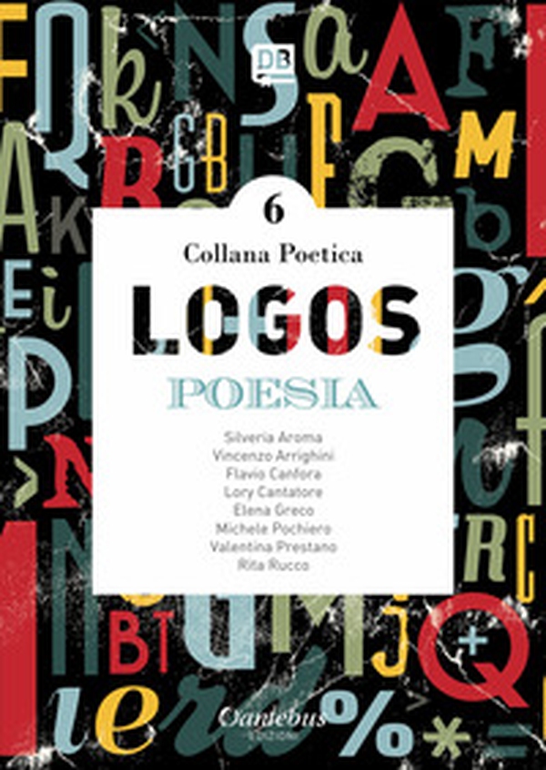 Logos. Collana poetica - Librerie.coop Logos. Collana poetica - Librerie.coop